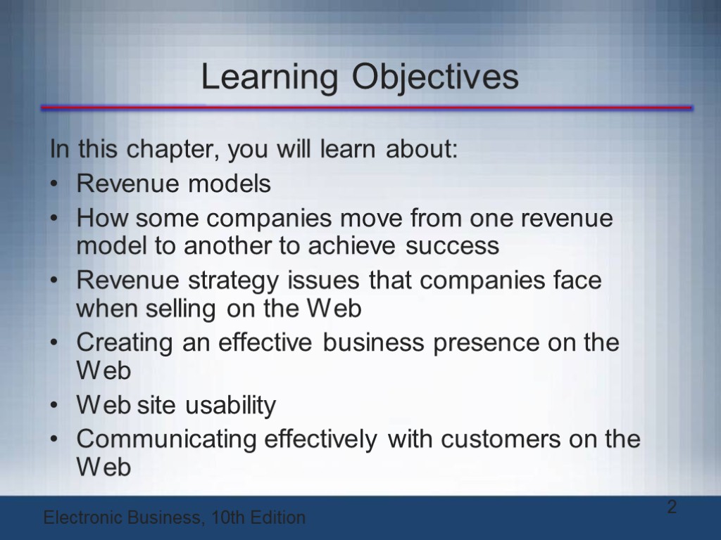 Learning Objectives In this chapter, you will learn about: Revenue models How some companies